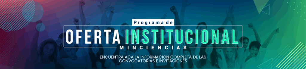 Convocatoria para apoyar proyectos de I+D+i en recobro mejorado de hidrocarburos y al fortalecimiento de capacidades para esta temática en instituciones de educación superior – 2025